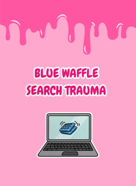 Blue waffle search trauma
