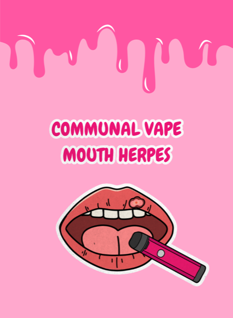 Communal vape mouth herpes